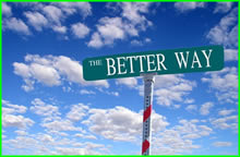 A street sign with the words 'a better way' with a blue sky background.